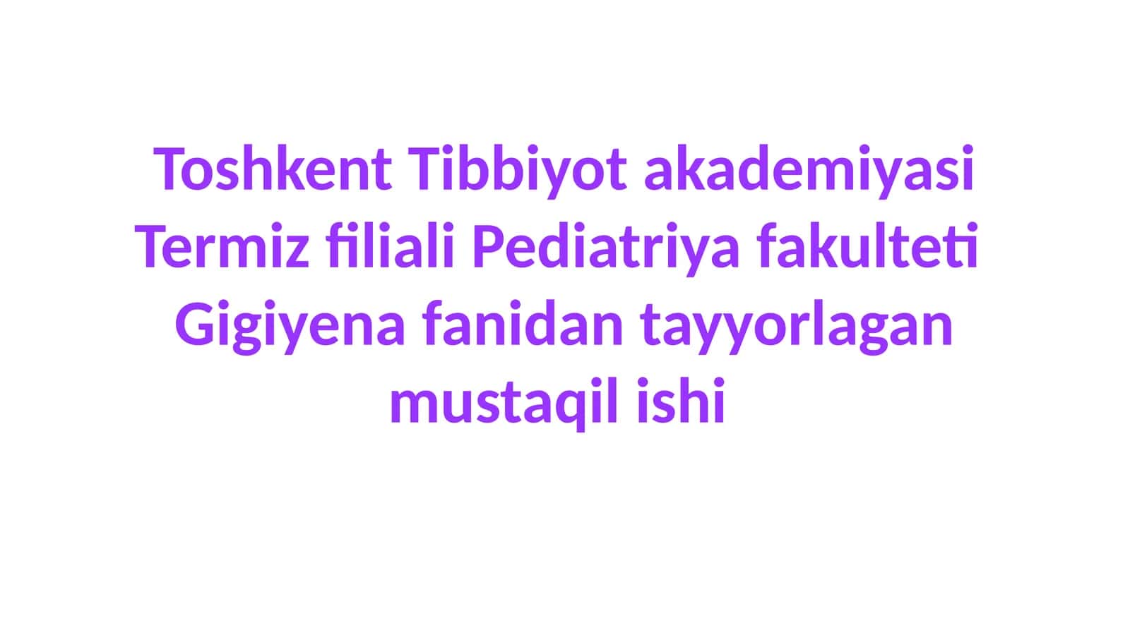 Gigiyena fanidan mustaqil ish 1