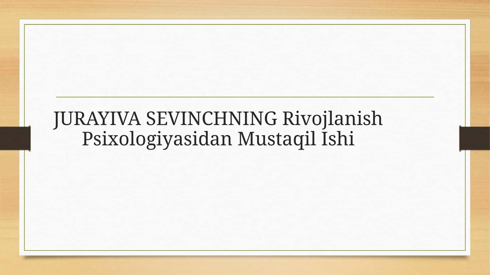Hozirgi zamon psixologiyasidan Mustaqil Ishi 1