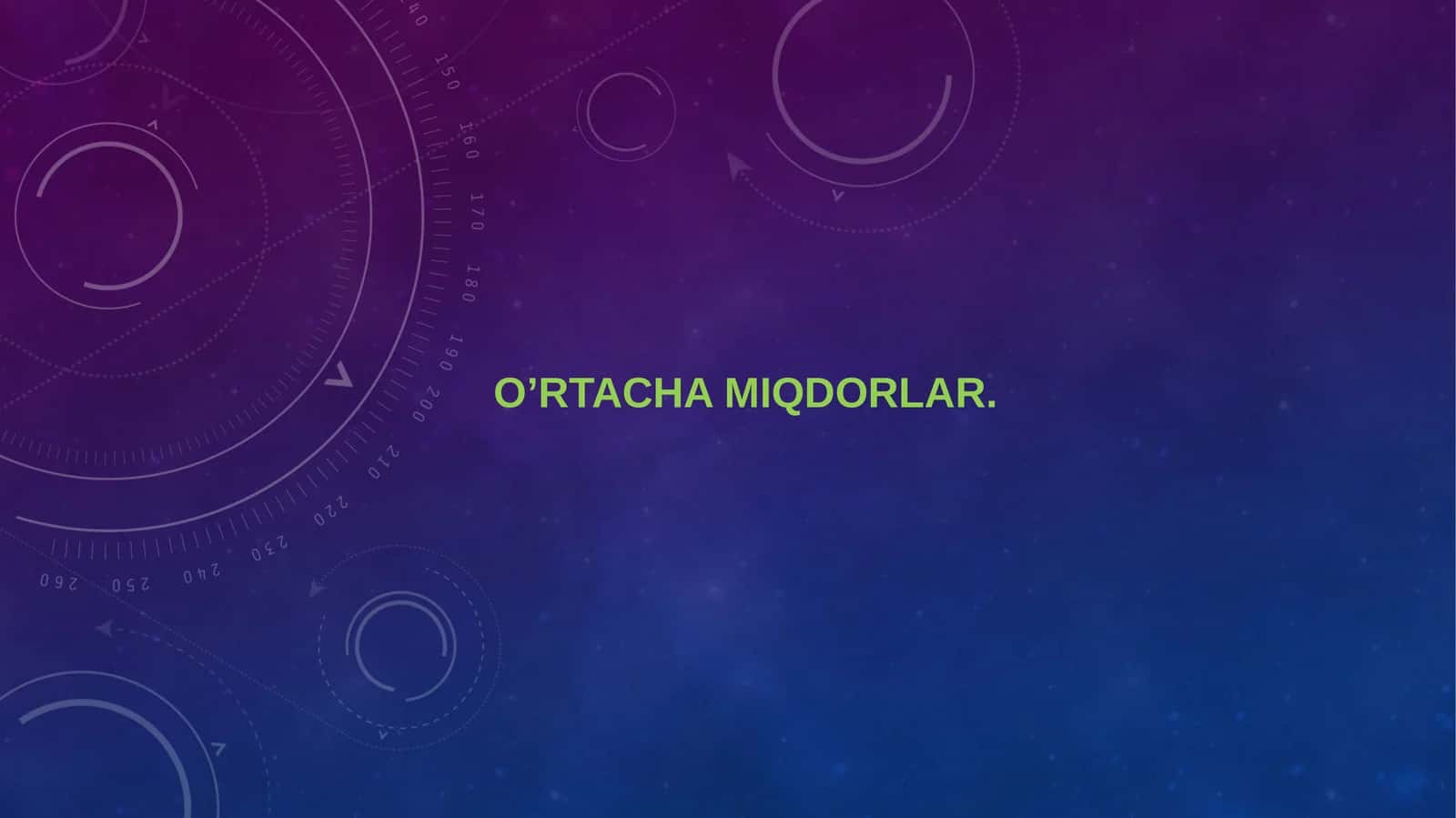 O’RTACHA MIQDORLAR 1
