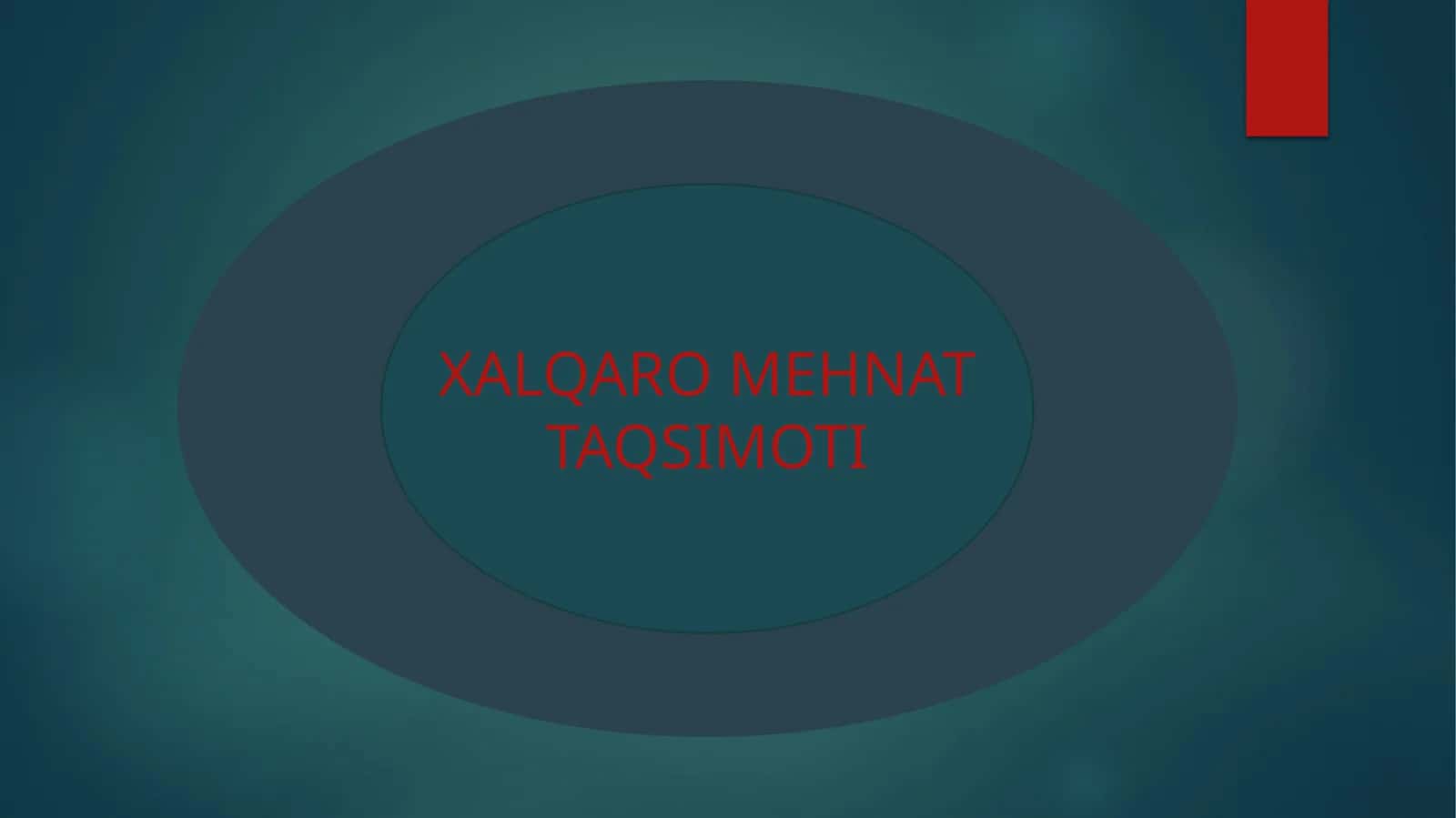 XALQARO MEHNAT TAQSIMOTI 1