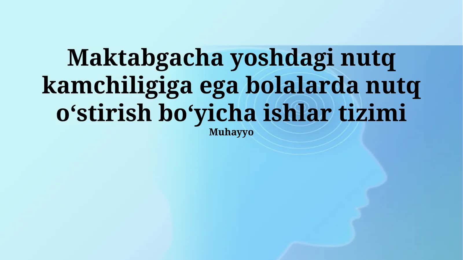 Maktabgacha yoshdagi nutq kamchiligiga ega bolalarda nutq o‘stirish bo‘yicha ishlar tizimi 1