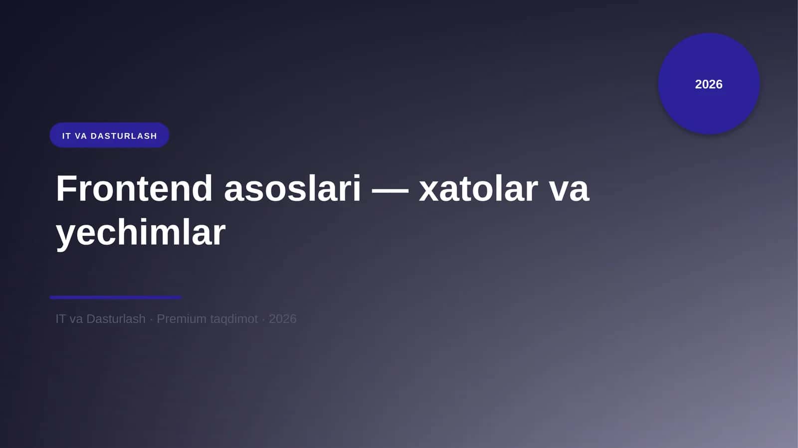 Frontend asoslari — xatolar va yechimlar 1