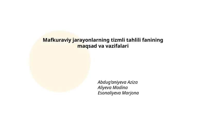 Mafkuraviy jarayonlarning tizmli tahlili fanining maqsad va vazifalari 1