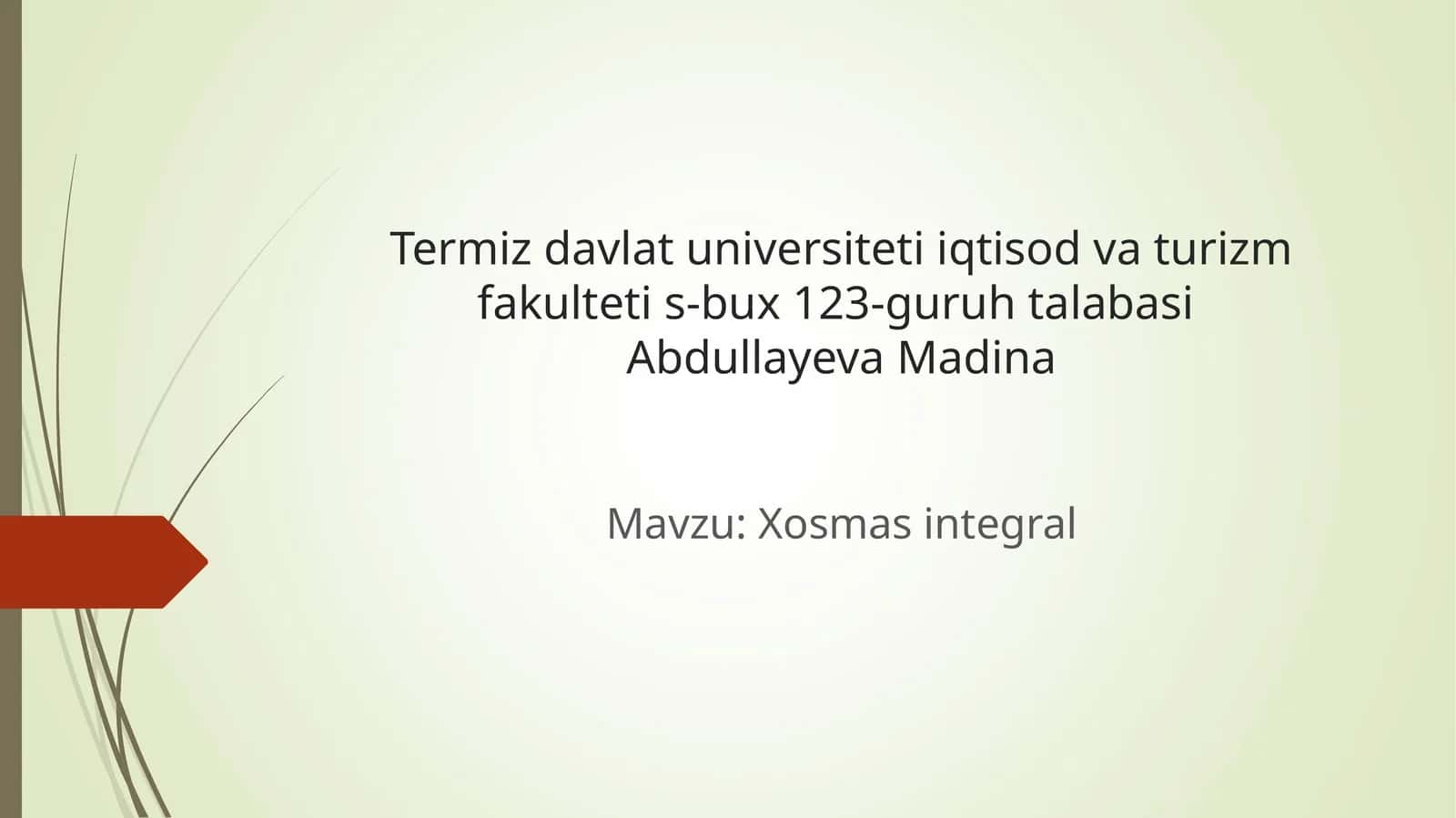 Xosmas integral 1