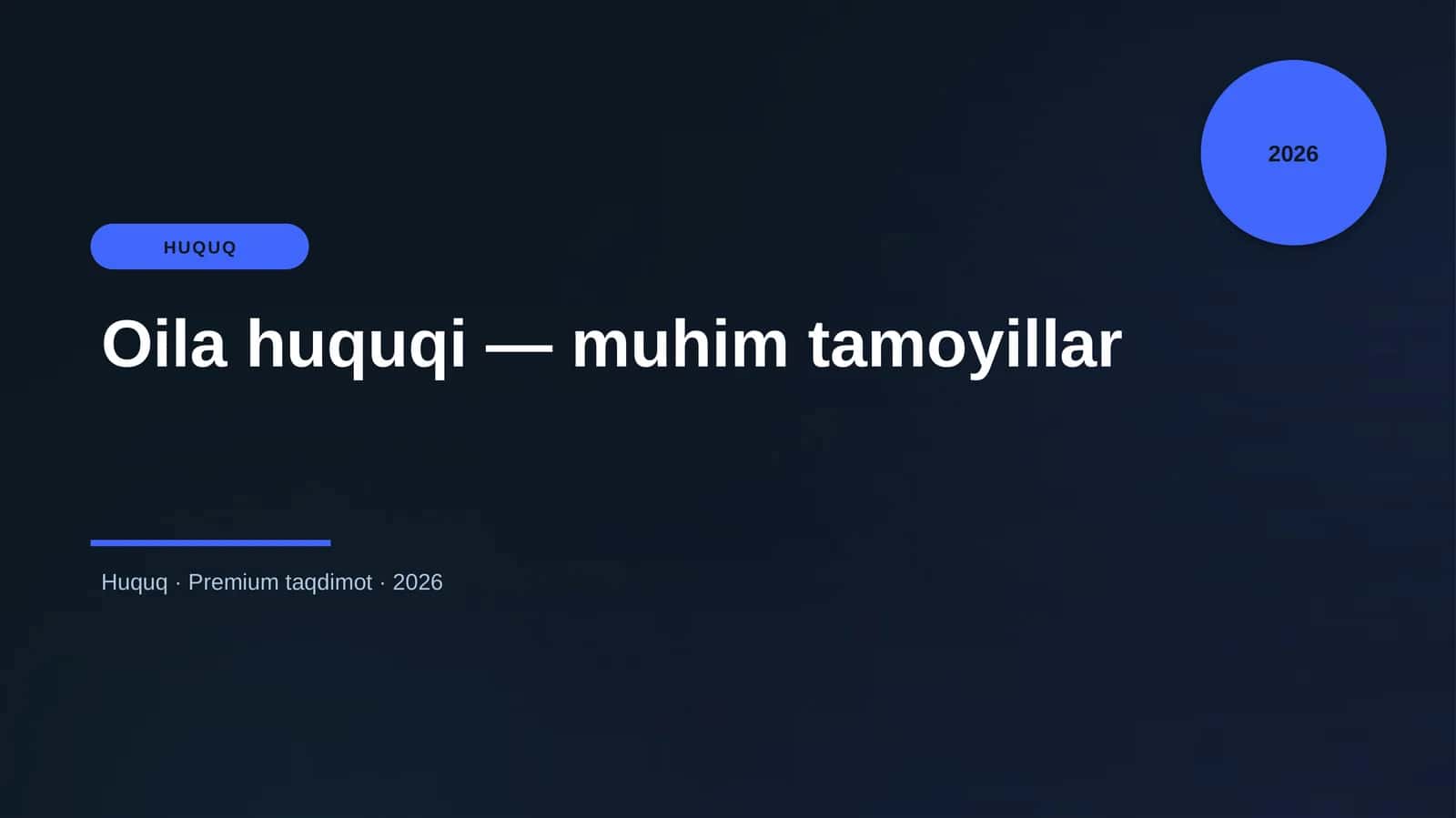 Oila huquqi — muhim tamoyillar 1