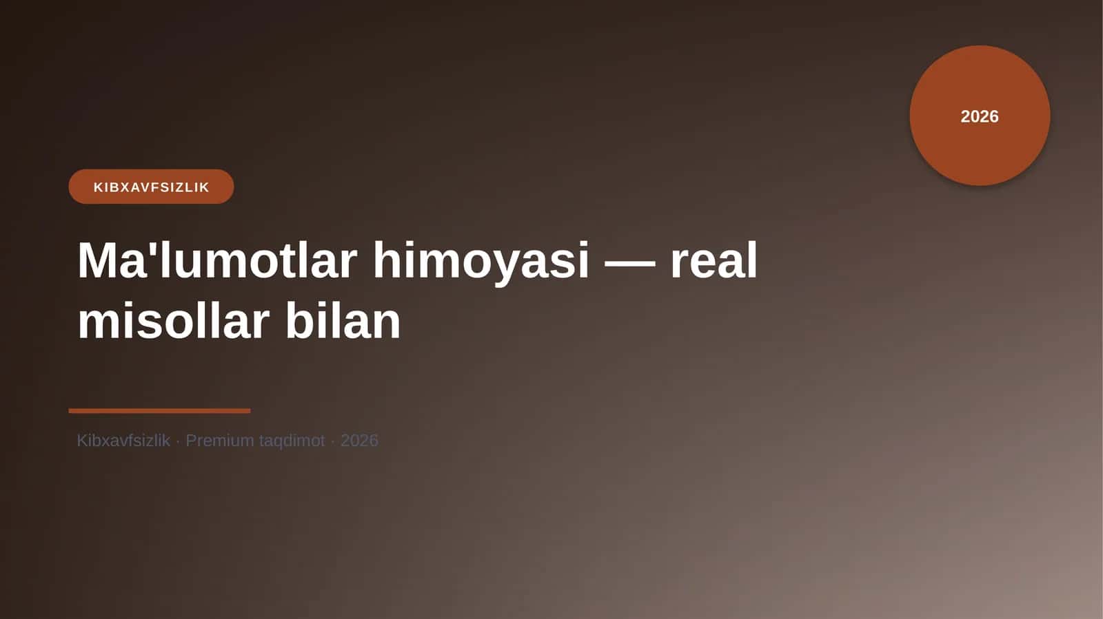 Ma'lumotlar himoyasi — real misollar bilan 1