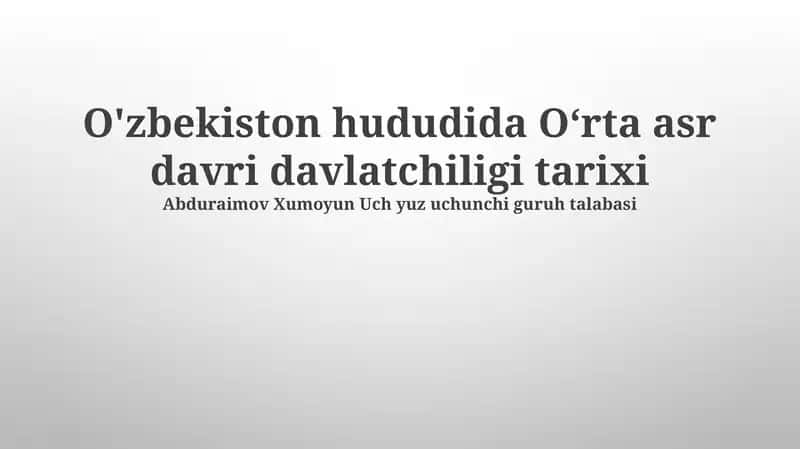 O'zbekiston hududida Oʻrta asr davri davlatchiligi tarixi 1