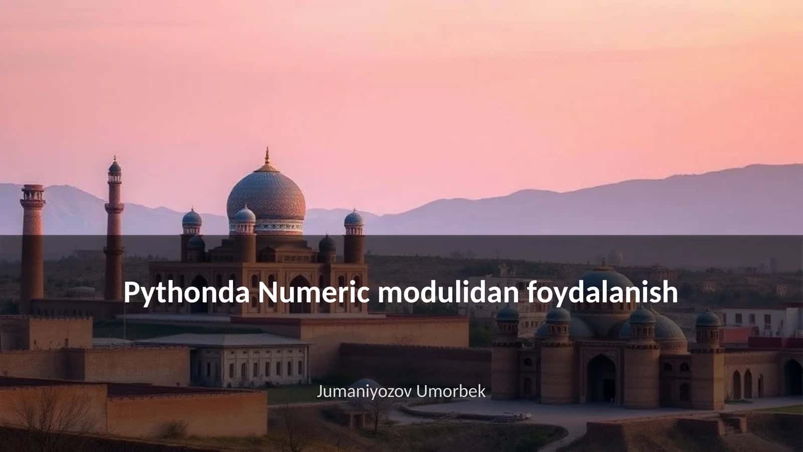Pythonda Numeric modulidan foydalanish 1
