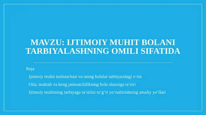 Ijtimoiy muhit bolani tarbiyalashning omili sifatida 1