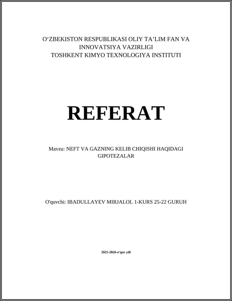 NEFT VA GAZNING KELIB CHIQISHI HAQIDAGI GIPOTEZALAR 1