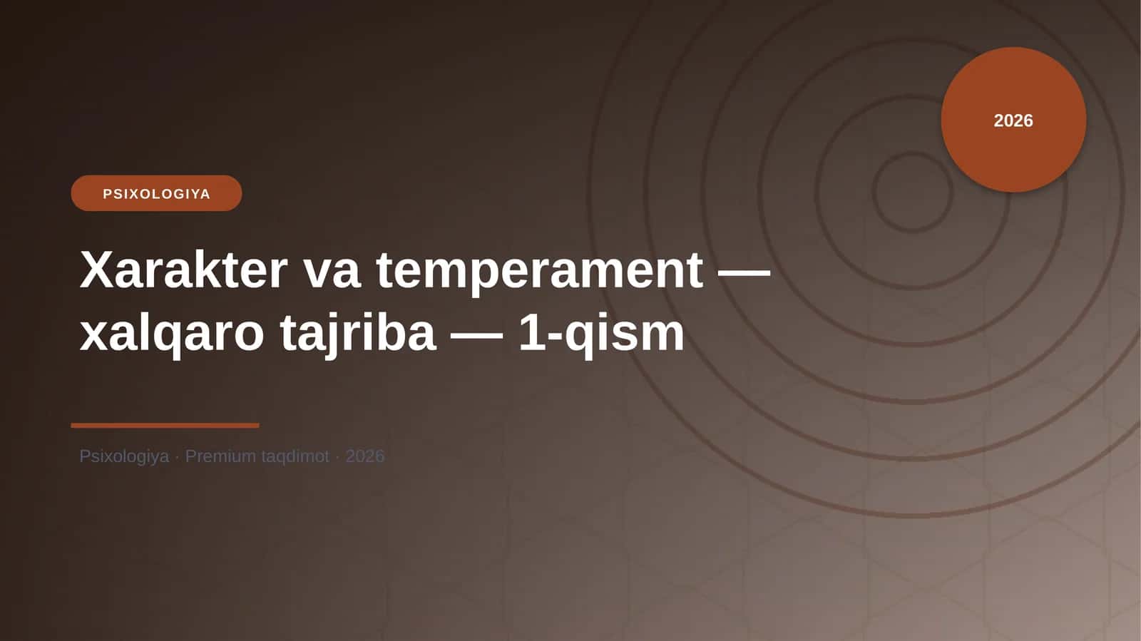 Xarakter va temperament — xalqaro tajriba — 1-qism 1