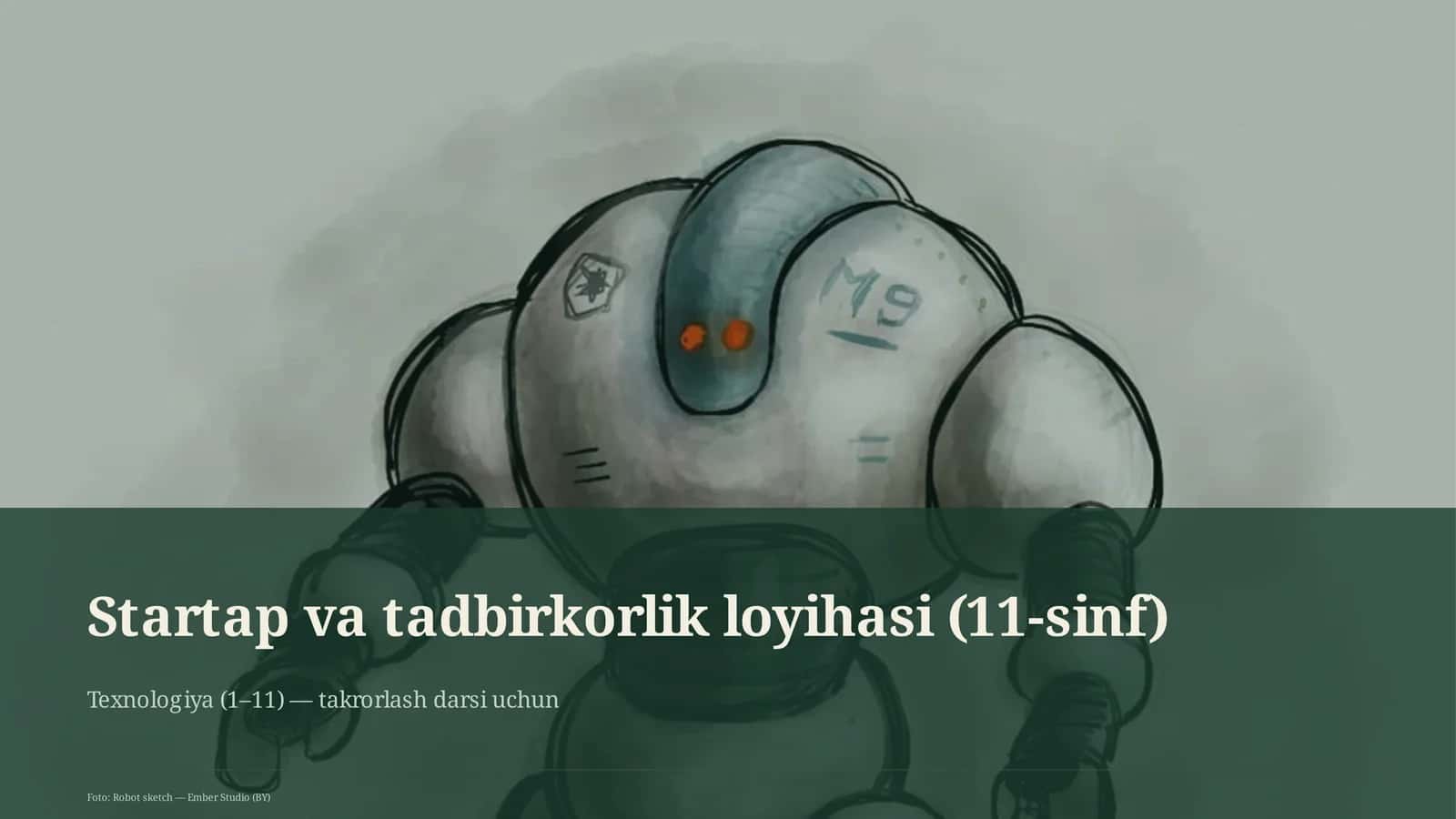 Startap va tadbirkorlik loyihasi (11-sinf) 1
