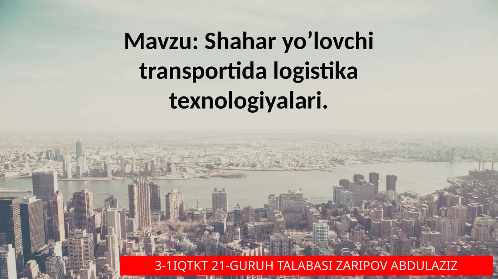 Shahar yo’lovchi transportida logistika texnologiyalari 1