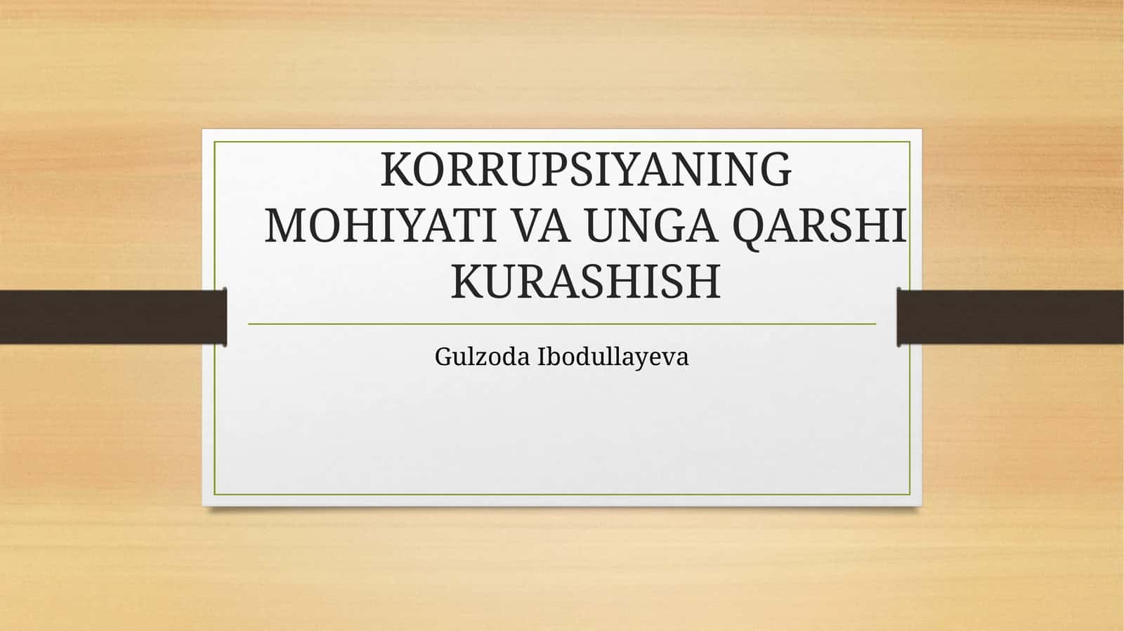 KORRUPSIYANING MOHIYATI VA UNGA QARSHI KURASHISH 1