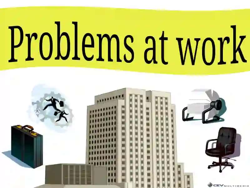 Problems at work