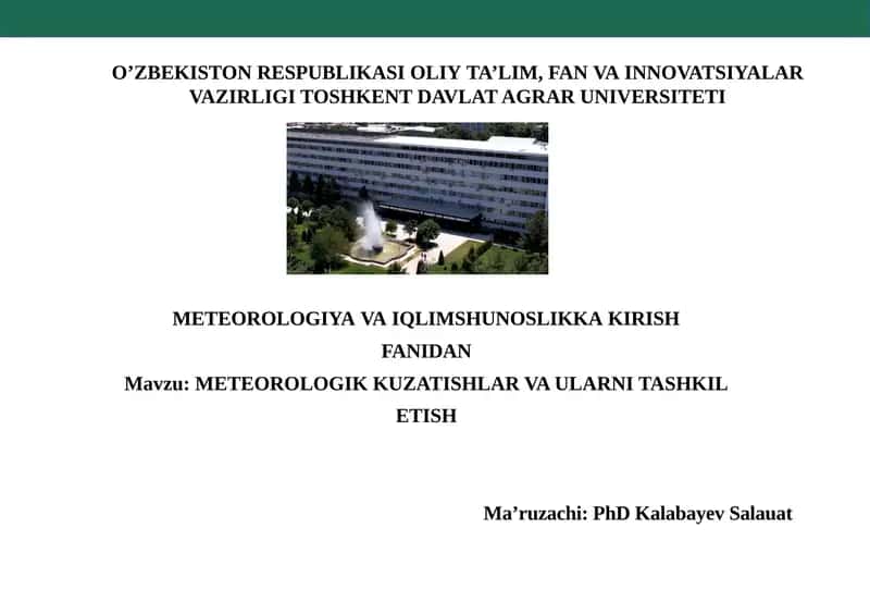 METEOROLOGIK KUZATISHLAR VA ULARNI TASHKIL ETISH 1