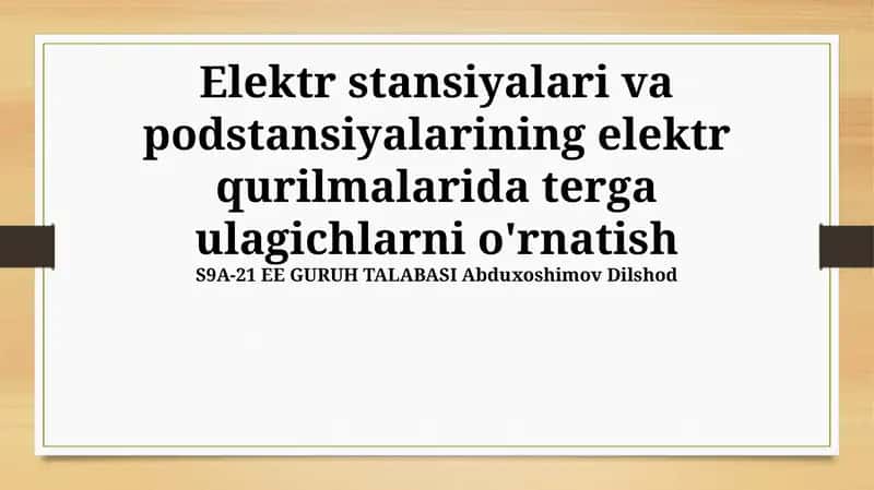 Elektr stansiyalari va podstansiyalarining elektr qurilmalarida terga ulagichlarni o'rnatish 1