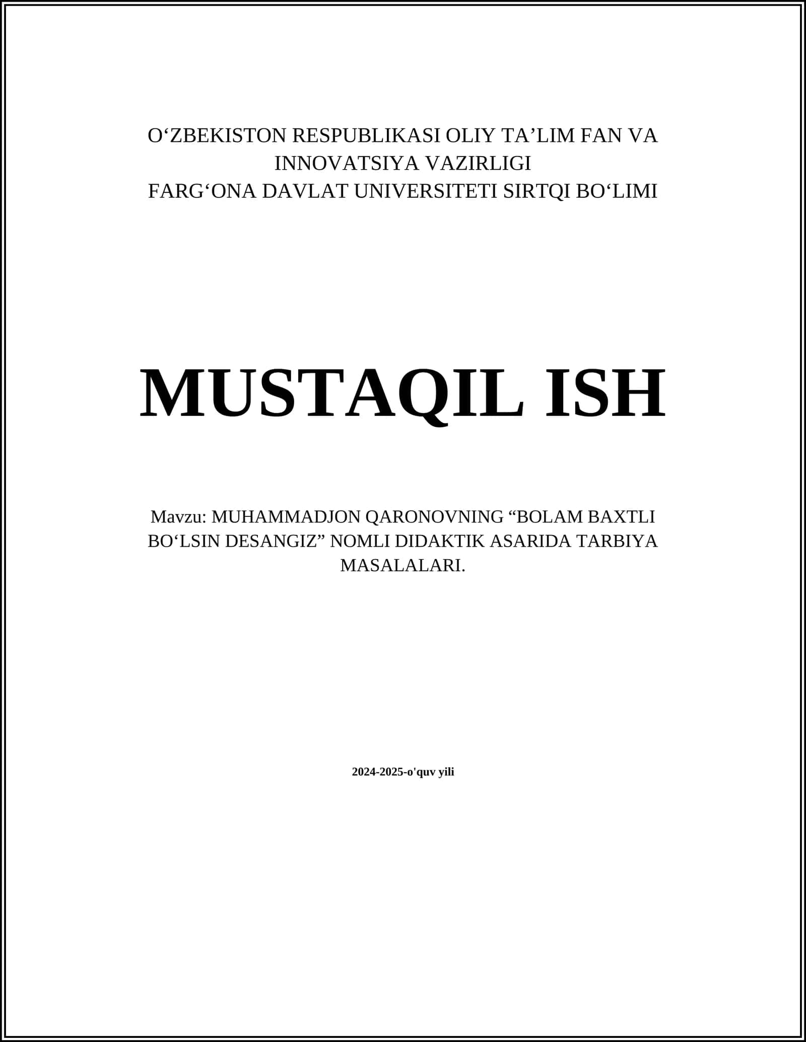 MUHAMMADJON QARONOVNING “BOLAM BAXTLI BOʻLSIN DESANGIZ” NOMLI DIDAKTIK ASARIDA TARBIYA MASALALARI 1