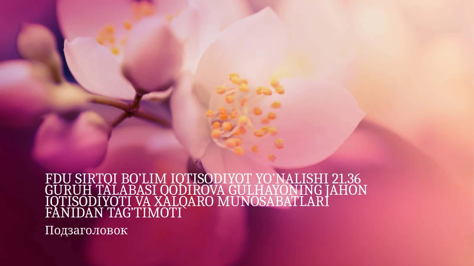 FDU SIRTQI BO’LIM IQTISODIYOT YO’NALISHI 21.36 GURUH TALABASI QODIROVA GULHAYONING JAHON IQTISODIYOTI VA XALQARO MUNOSABATLARI FANIDAN TAG’TIMOTI 1