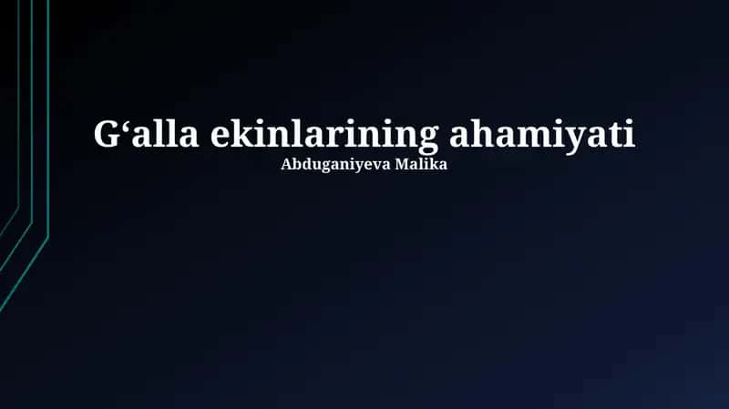 Gʻalla ekinlarining ahamiyati 1