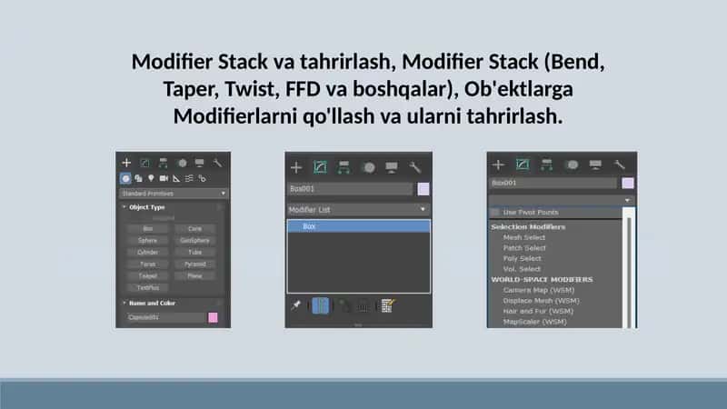 Modifier Stack va tahrirlash Modifier Stack Bend Taper Twist FFD va boshqalar Ob'ektlarga Modifierlarni qo'llash va ularni tahrirlash. 1