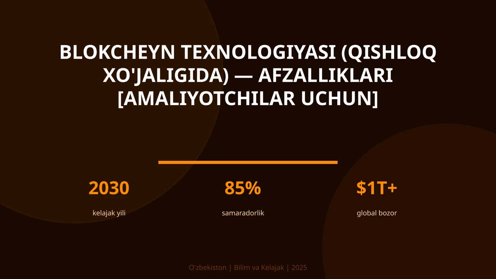 Blokcheyn texnologiyasi (qishloq xo'jaligida) — afzalliklari [amaliyotchilar uchun] 1