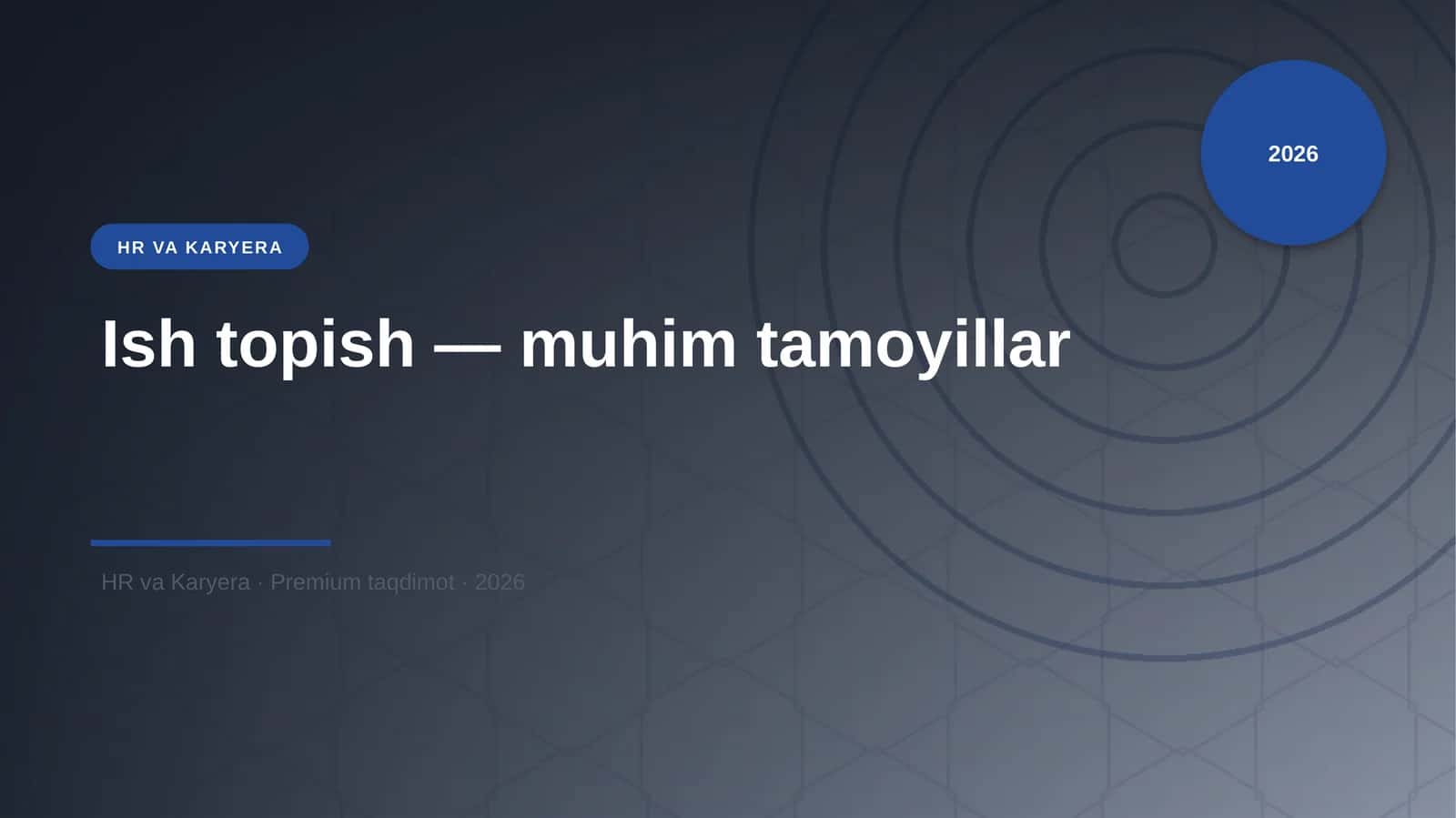 Ish topish — muhim tamoyillar 1