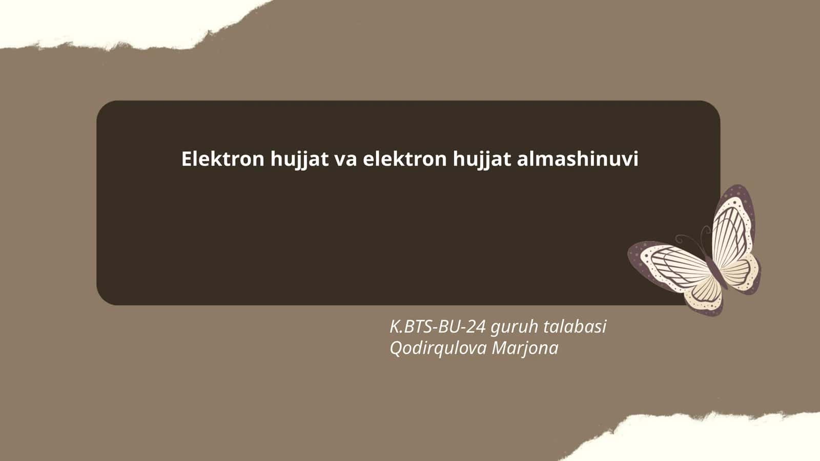 Elektron hujjat va elektron hujjat almashinuvi 1