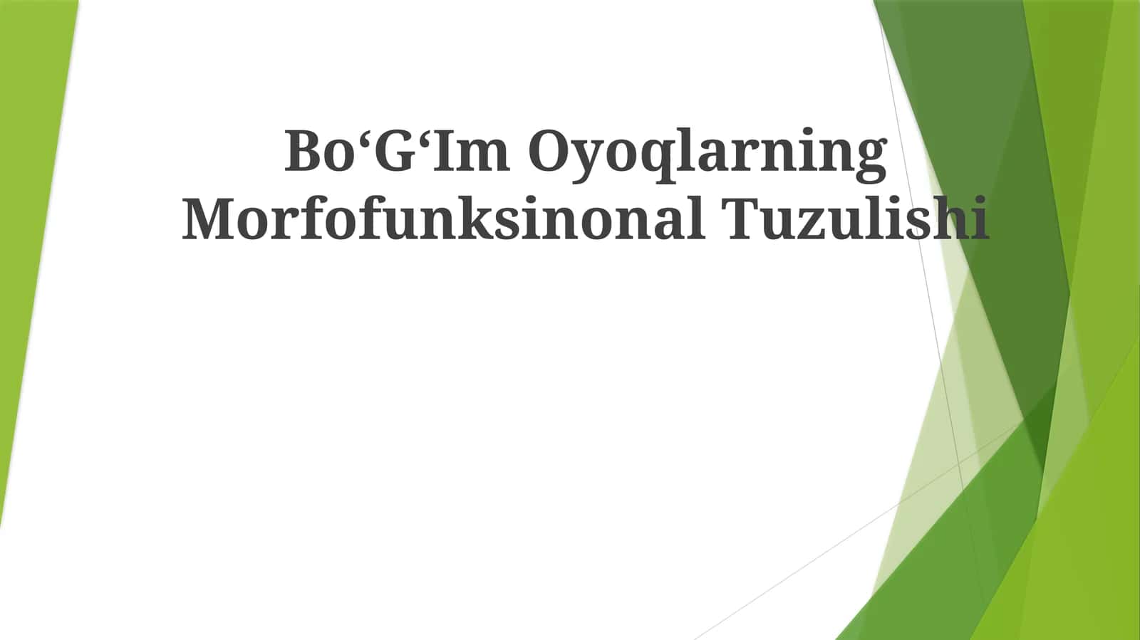 BoʻGʻIm Oyoqlarning Morfofunksinonal Tuzulishi 1