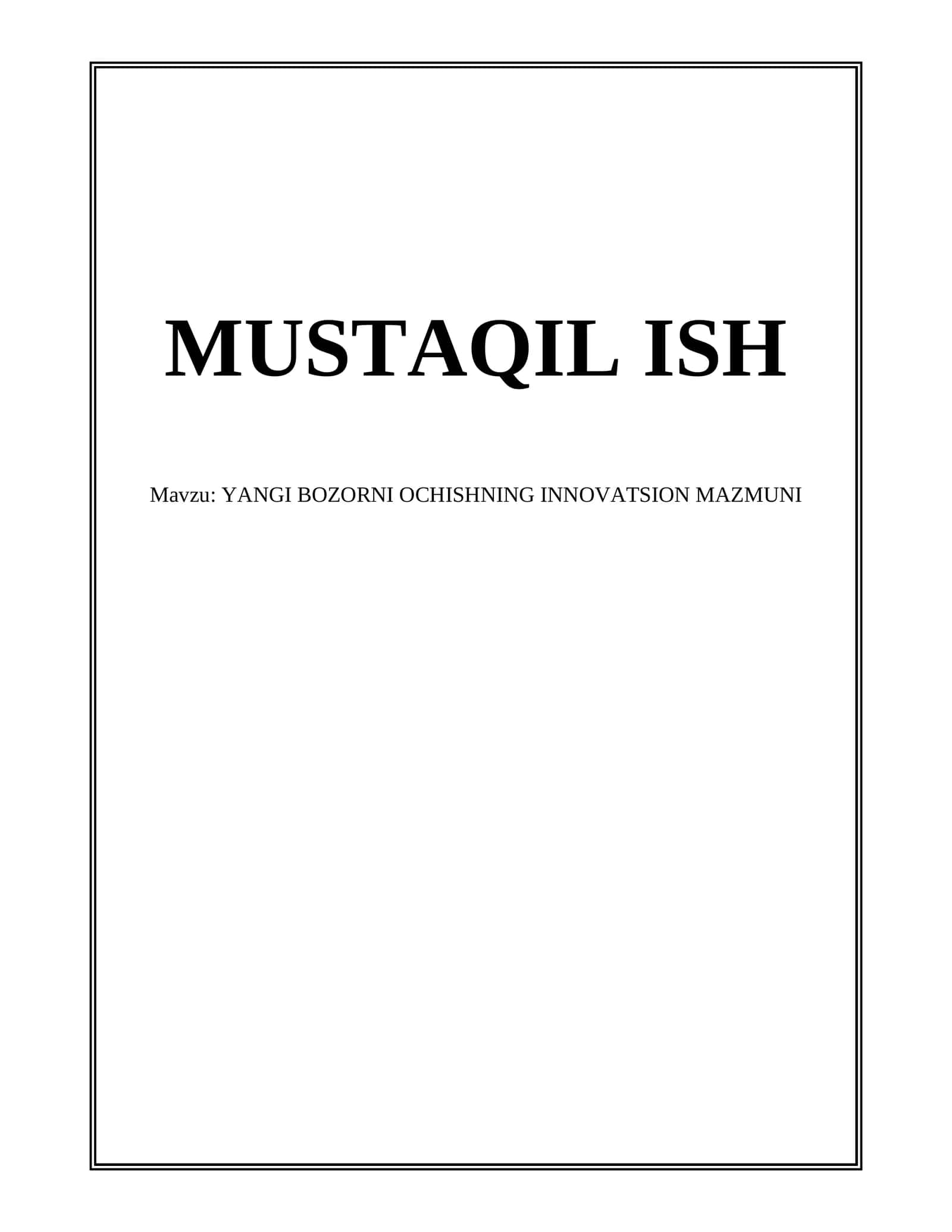 YANGI BOZORNI OCHISHNING INNOVATSION MAZMUNI 1