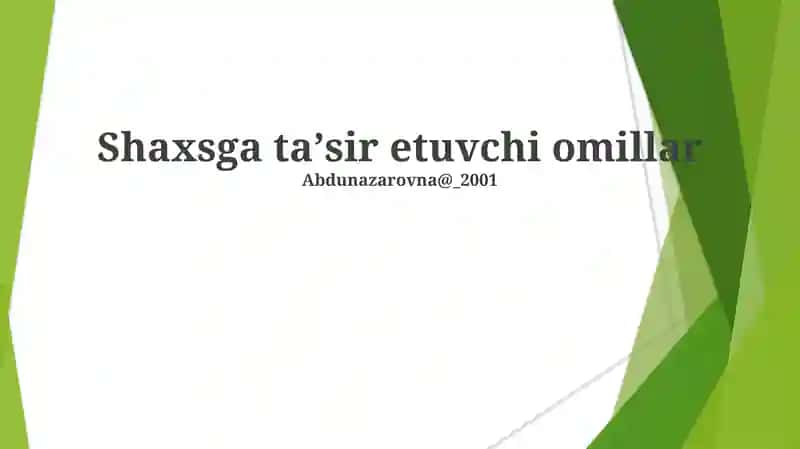 Shaxsga ta'sir etuvchi omillar