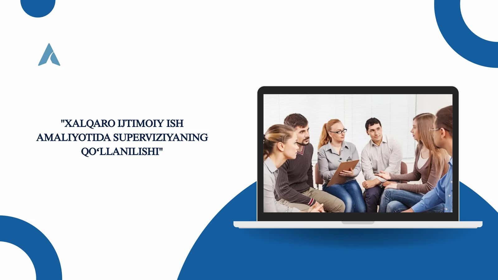 XALQARO IJTIMOIY ISH AMALIYOTIDA SUPERVIZIYANING QOʻLLANILISHI 1