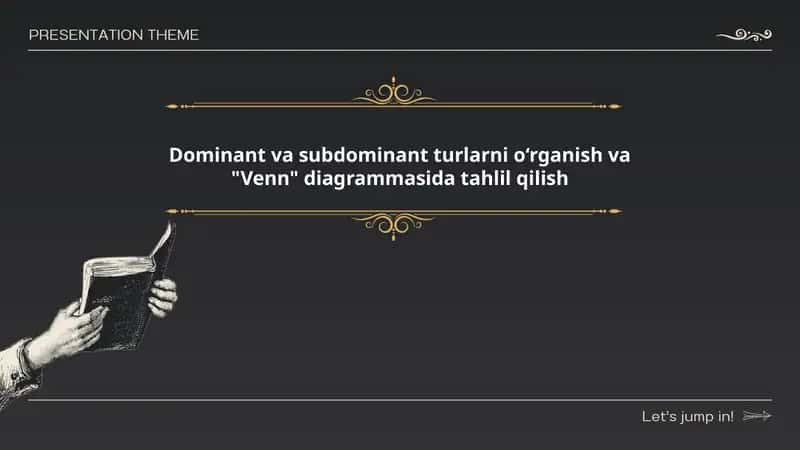 Dominant va subdominant turlarni o‘rganish va "Venn" diagrammasida tahlil qilish 1