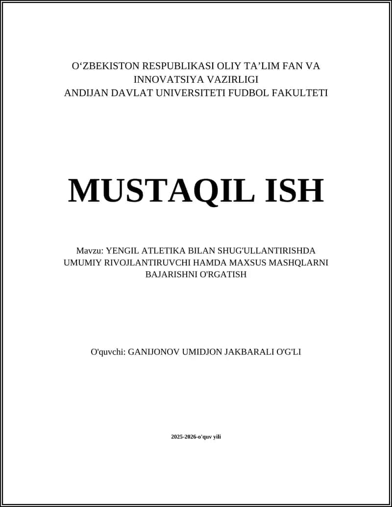 YENGIL ATLETIKA BILAN SHUG'ULLANTIRISHDA UMUMIY RIVOJLANTIRUVCHI HAMDA MAXSUS MASHQLARNI BAJARISHNI O'RGATISH 1