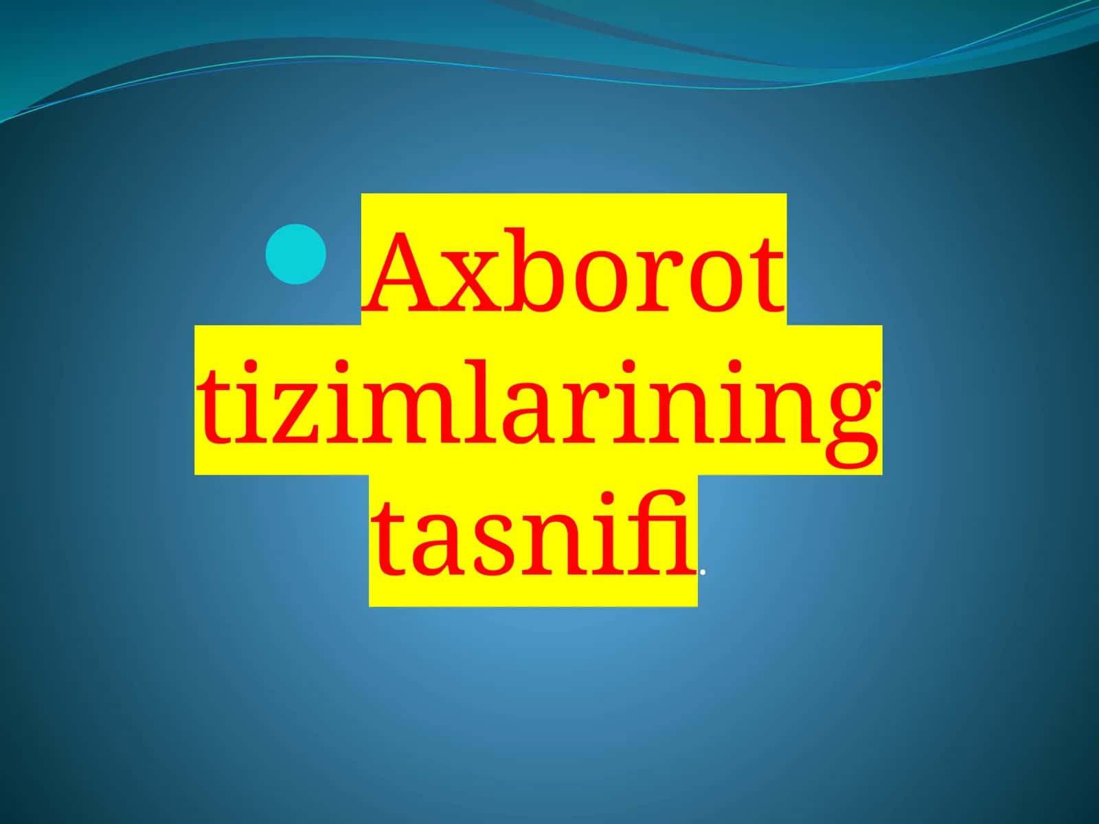 Axborot tizimlarining tasnifi 1