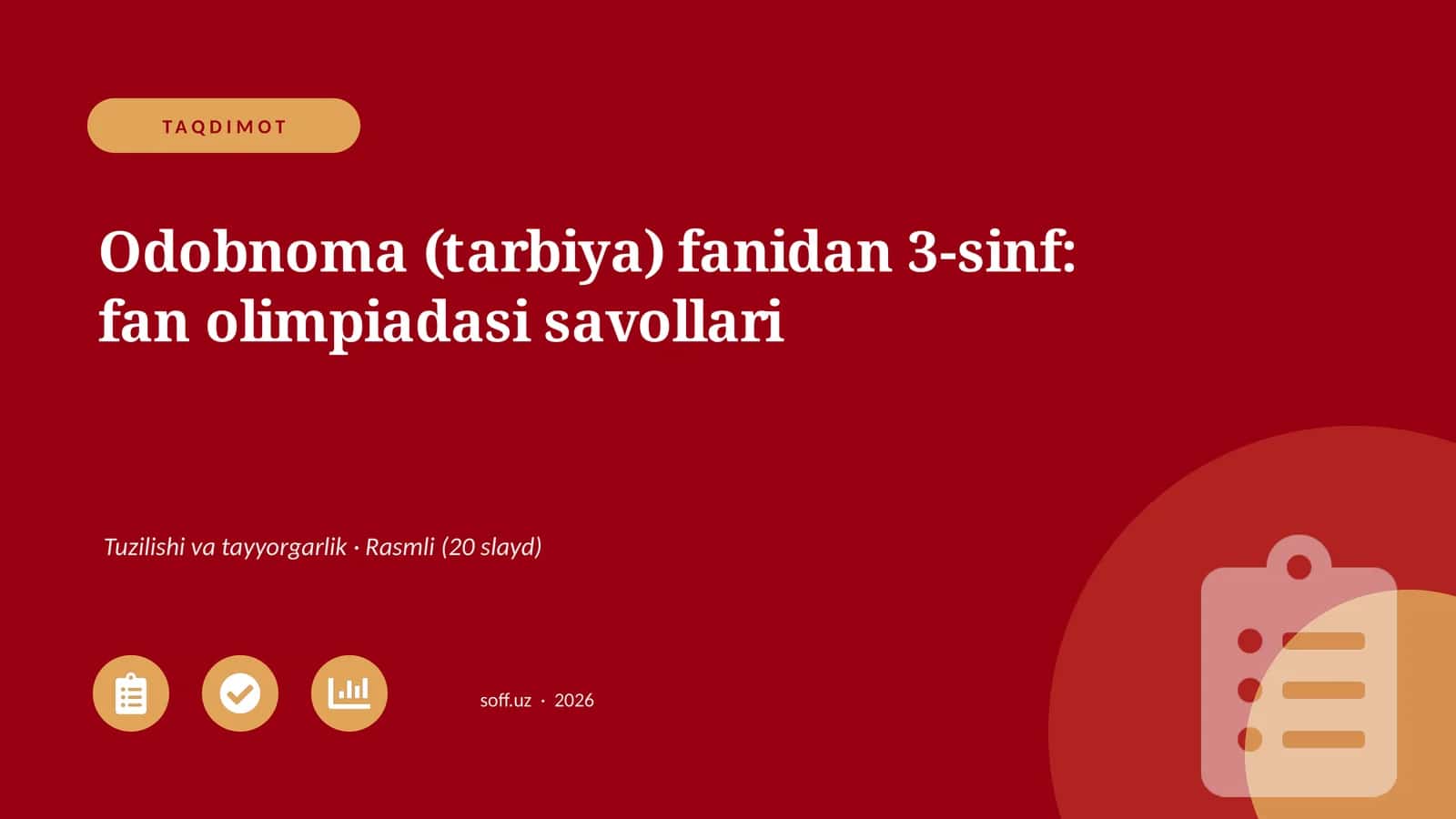Odobnoma (tarbiya) fanidan 3-sinf: fan olimpiadasi savollari 1