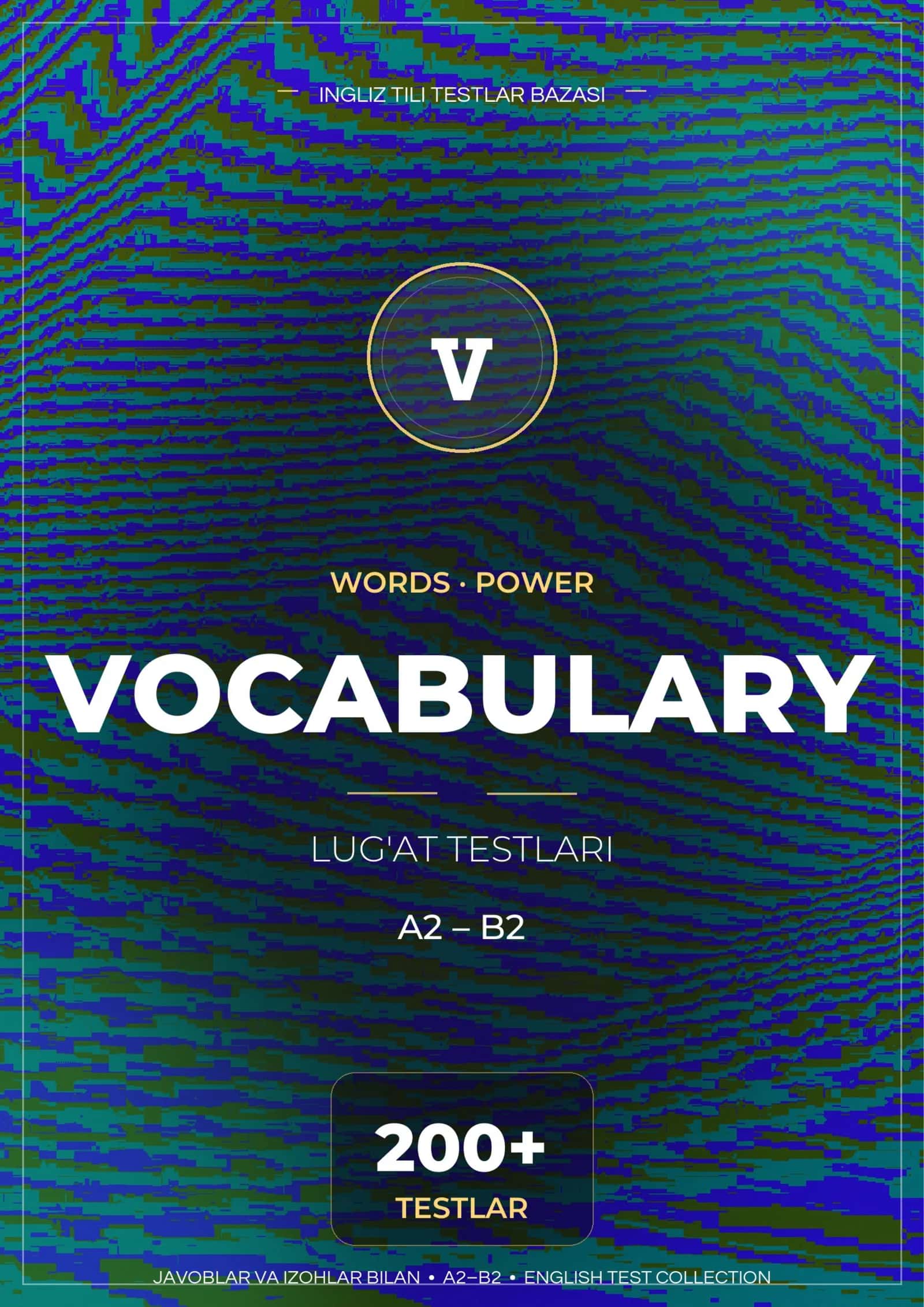 INGLIZ TILI VOCABULARY (LUGAT) TESTLARI 1