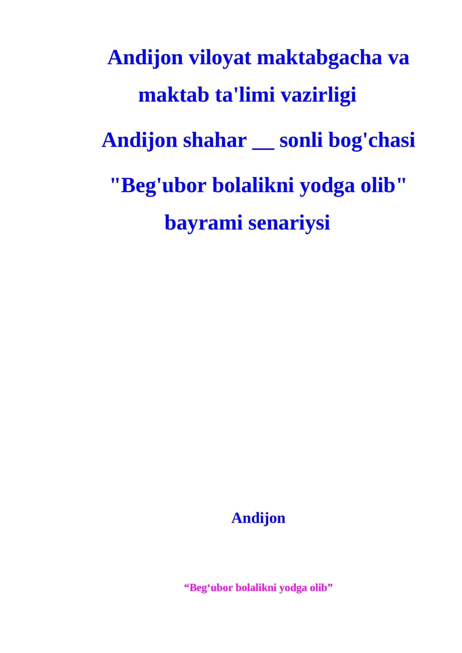 Beg'ubor bolalikni yodga olib bayram senariysi 1