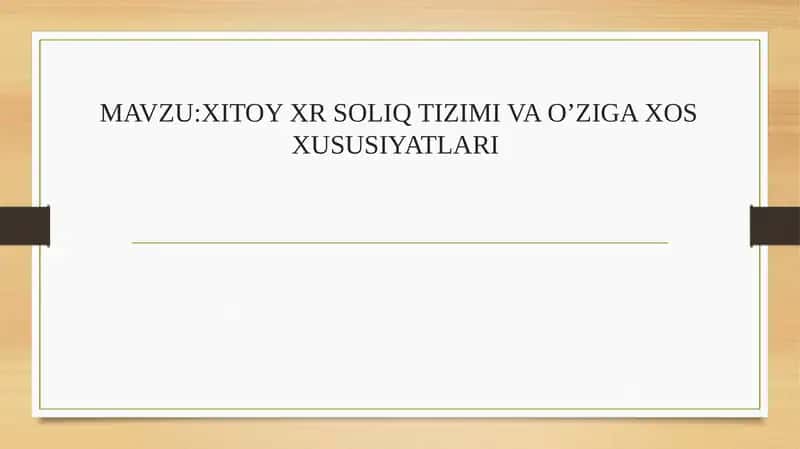 XITOY XR SOLIQ TIZIMI VA O’ZIGA XOS XUSUSIYATLARI 1