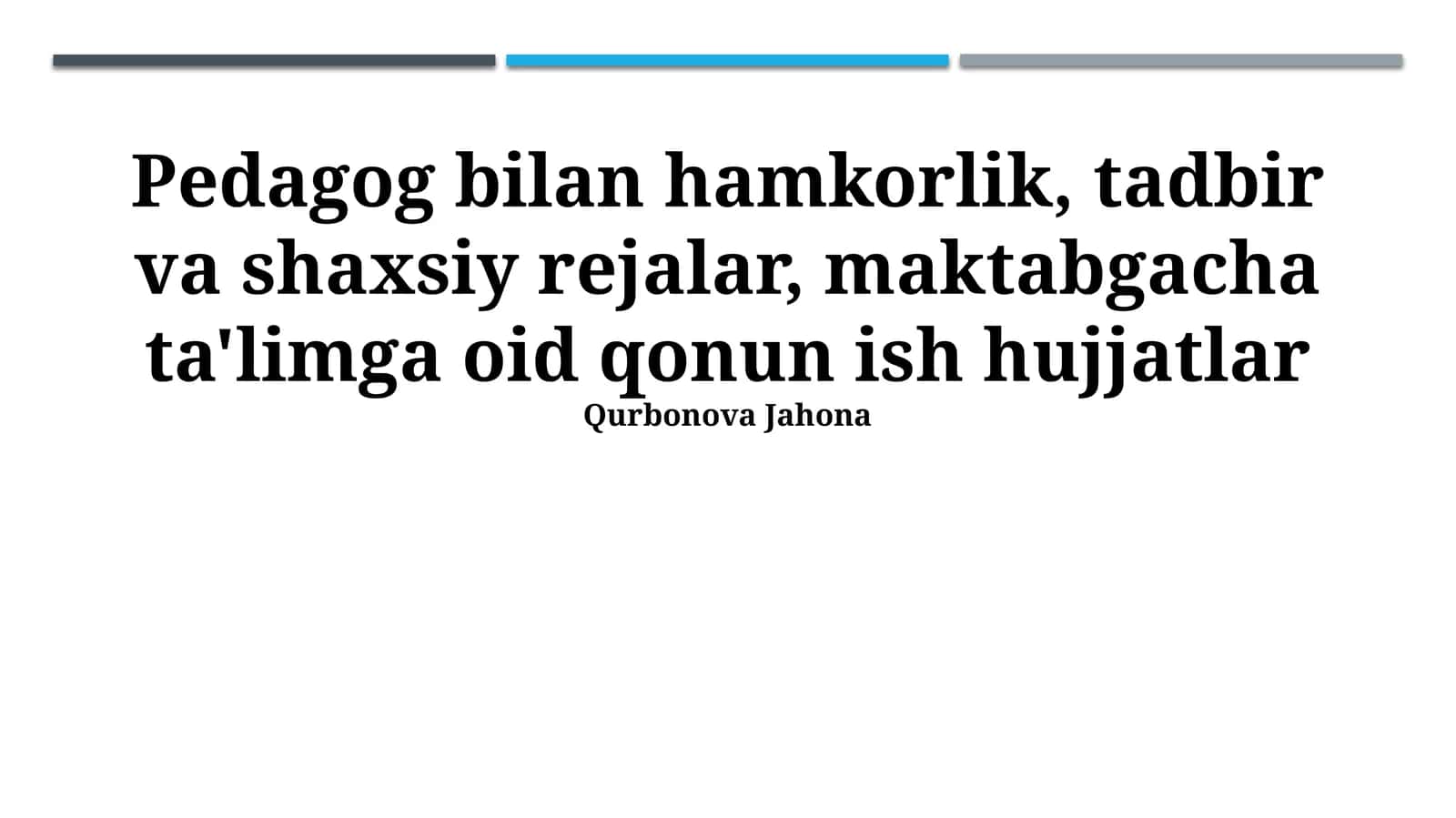 Pedagog bilan hamkorlik, tadbir va shaxsiy rejalar, maktabgacha ta'limga oid qonun ish hujjatlar 1
