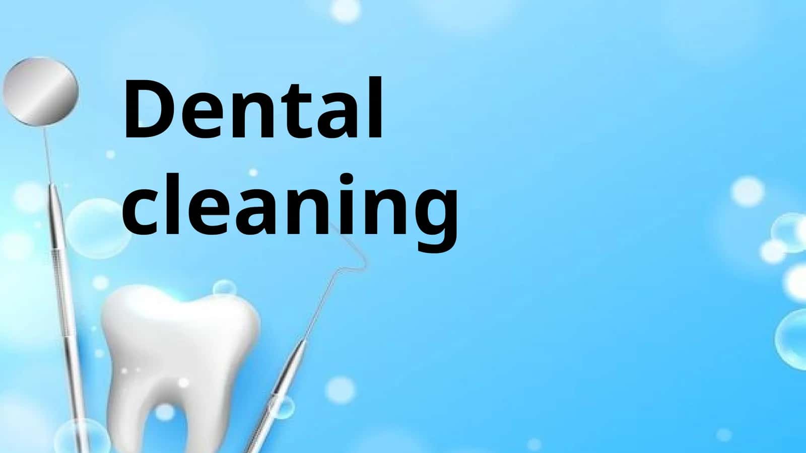 Dental Cleaning 1