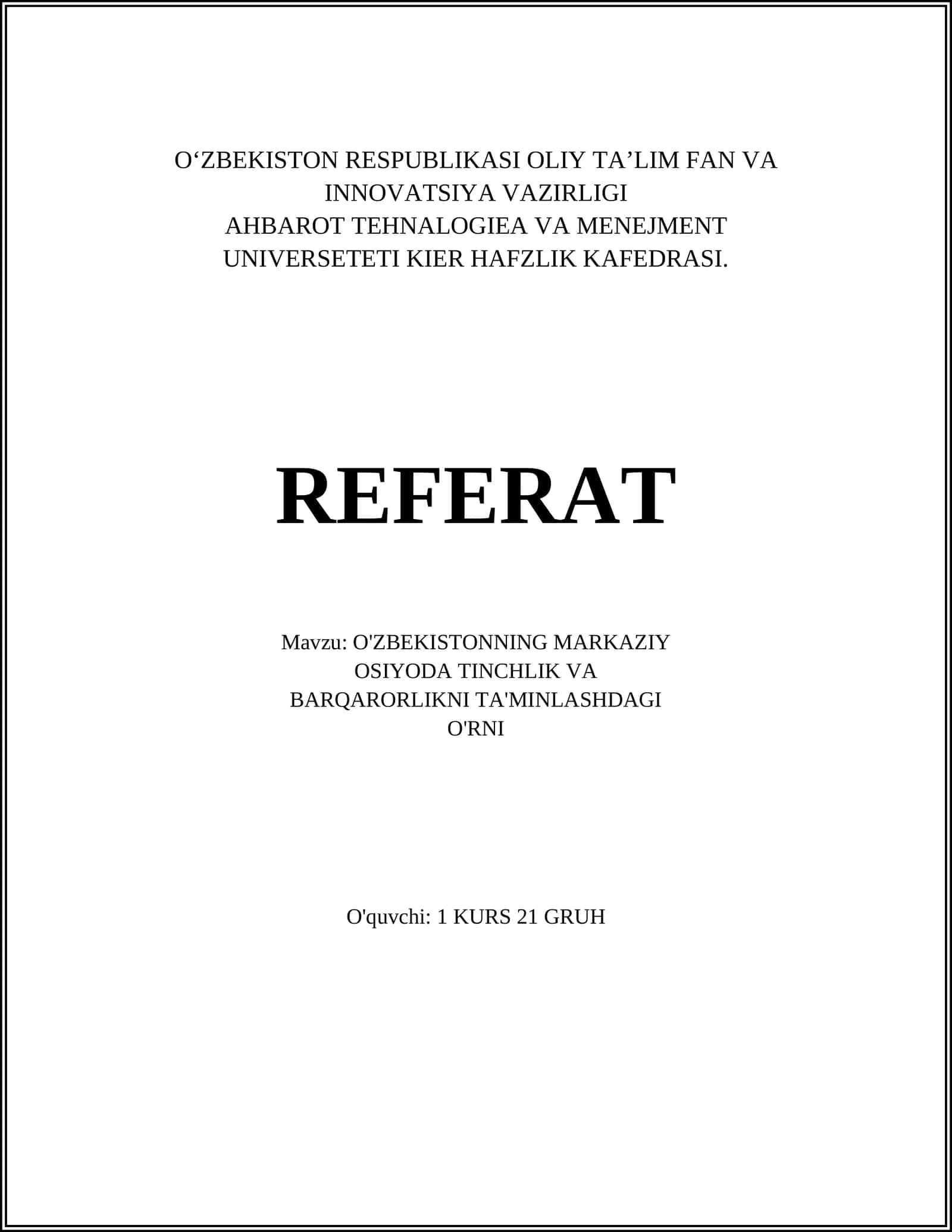 O'ZBEKISTONNING MARKAZIY OSIYODA TINCHLIK VA BARQARORLIKNI TA'MINLASHDAGI O'RNI REFERAT 1