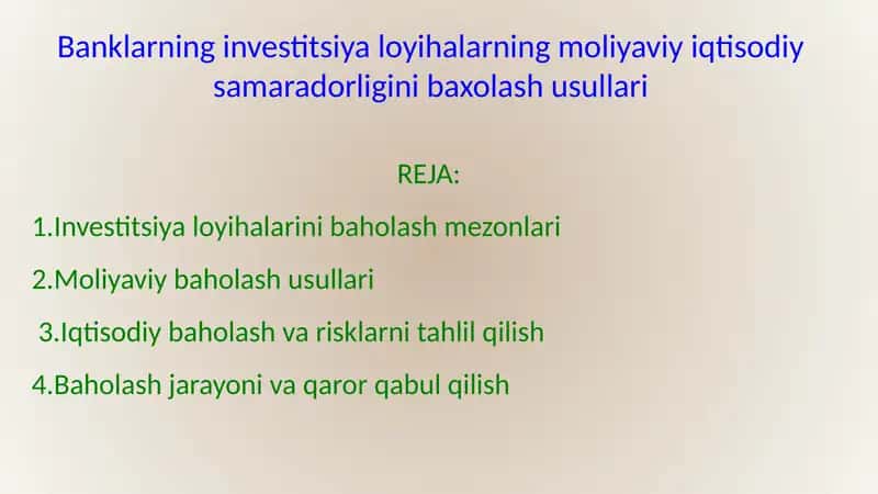 Banklarning investitsiya loyihalarning moliyaviy iqtisodiy samaradorligini baxolash usullari 1