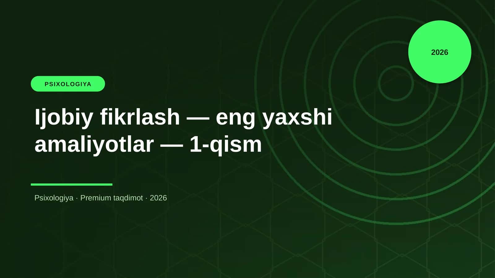 Ijobiy fikrlash — eng yaxshi amaliyotlar — 1-qism 1