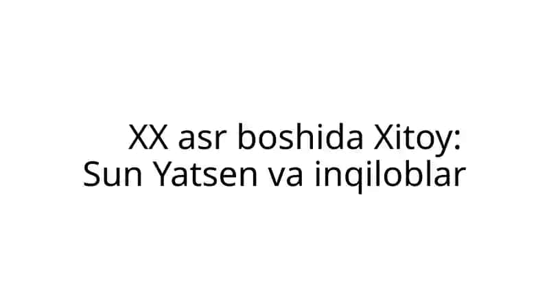 Prezentatsiya XX asr boshida Xitoy  Sun Yatsen va inqiloblar 1