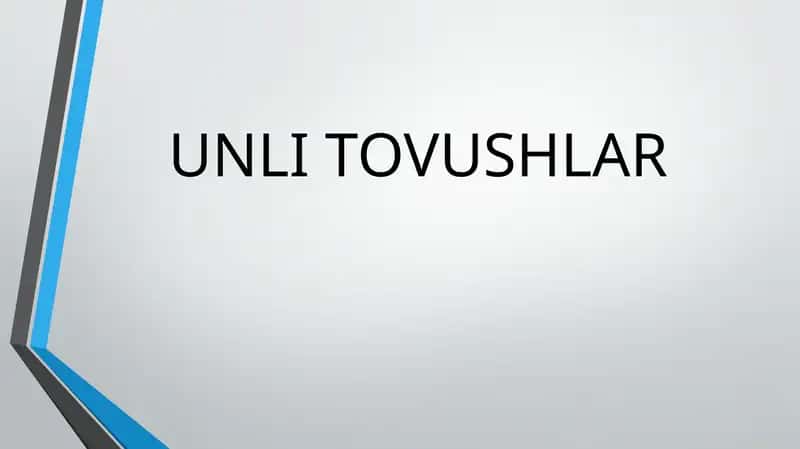 Unli tovushlar 1