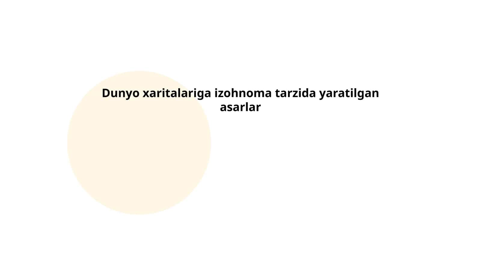 Dunyo xaritalariga izohnoma tarzida yaratilgan asarlar 1