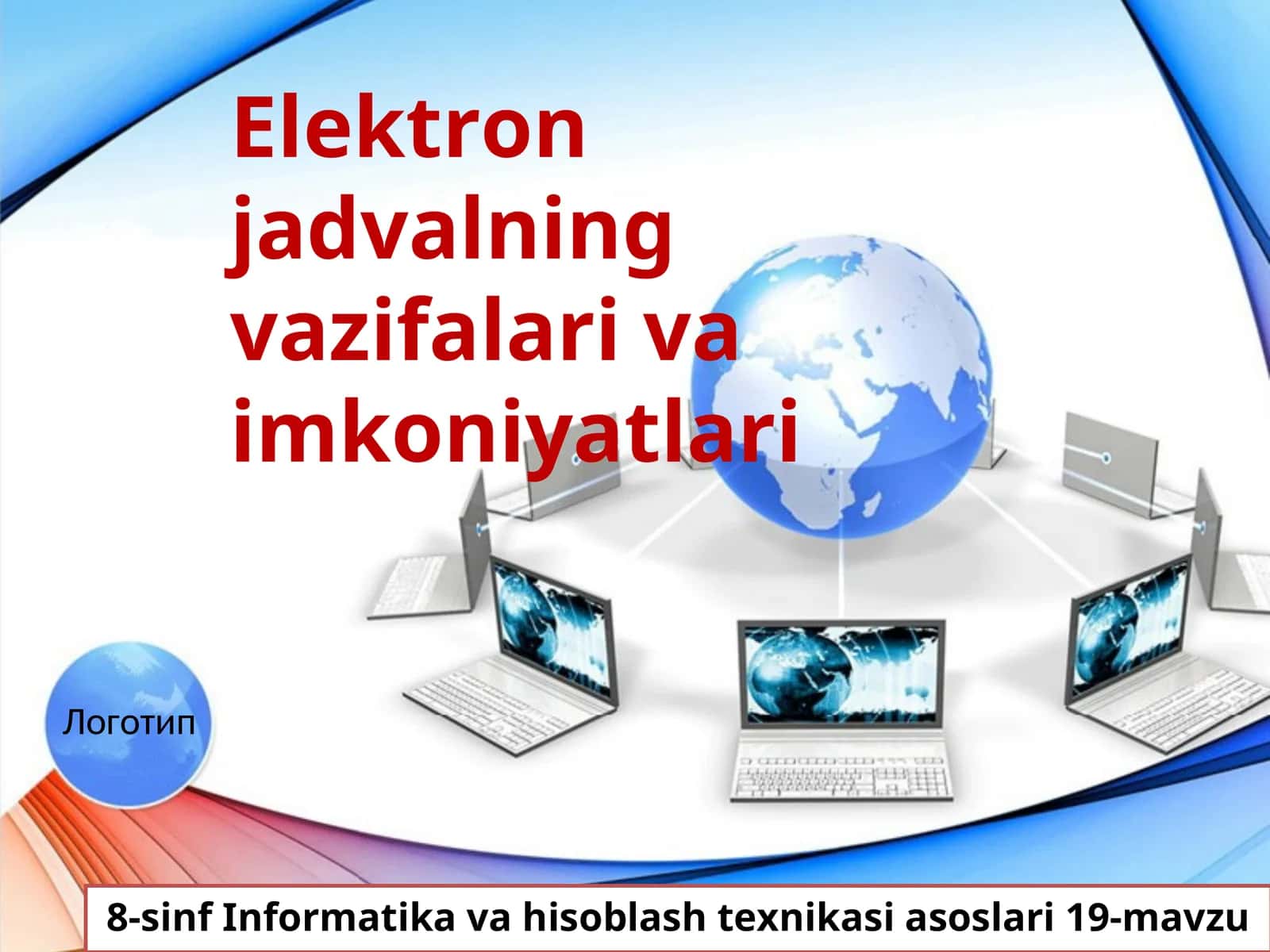 8-sinf Informatika Elektron jadvalning vazifalari va imkoniyatlari 1