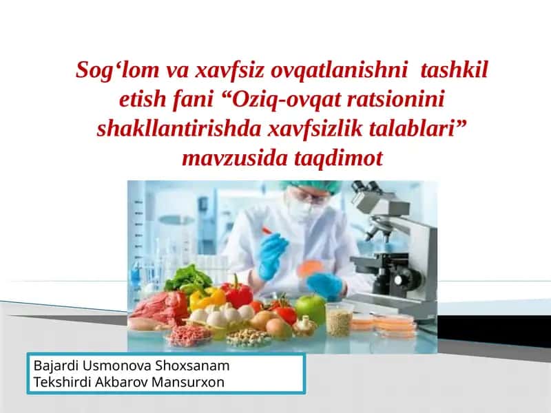 Oziq-ovqat ratsionini shakllantirishda xavfsizlik talablari 1