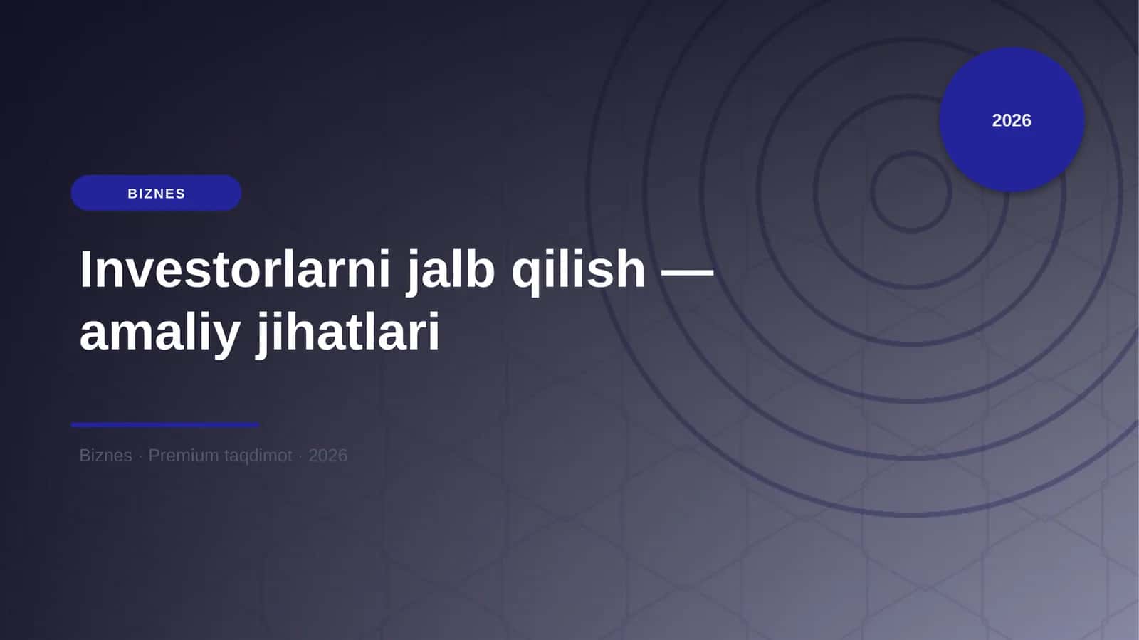 Investorlarni jalb qilish — amaliy jihatlari 1
